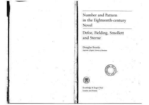 Number and pattern in the eingteenth-century novel: Defoe, Fielding, Smollett and Sterne.