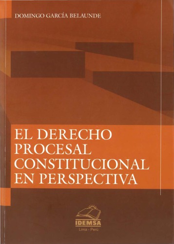 El Derecho Procesal Constitucional en Perspectiva