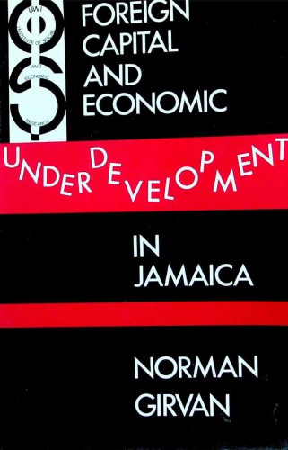 Foreign Capital and Underdevelopment in Jamaica