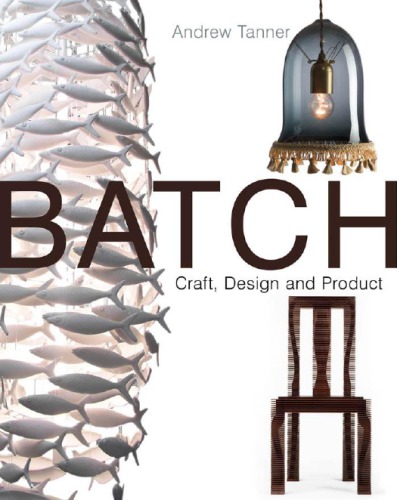 Batch: Craft, Design and Product