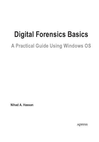 Digital Forensics Basics. A Practical Guide using Windows OS