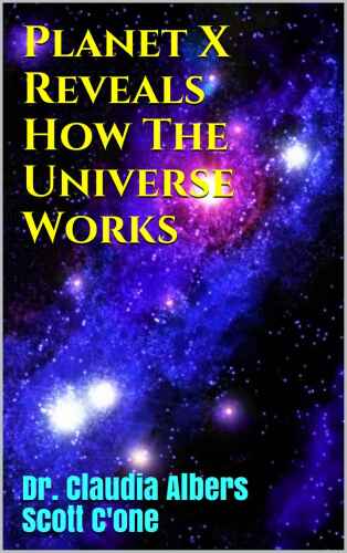 Planet X Reveals How The Universe Works