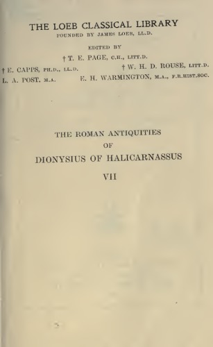 THE ROMAN ANTIQUITIES OF DIONYSIUS OF HALICARNASSUS VOL.VII, with an English translation by Earnest Cary