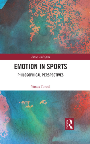 Emotion in Sports: Philosophical Perspectives