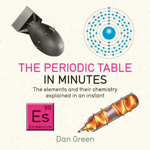 The Periodic Table in Minutes