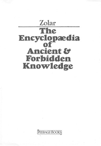 The encyclopedia of ancient & forbidden knowledge