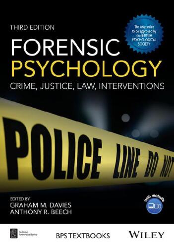 Forensic Psychology: Crime, Justice, Law, Interventions