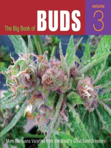 The Big Book of Buds - Volume 3: More Marijuana Varieties from the World’s Great Seed Breeders