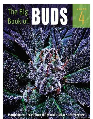 The Big Book of Buds - Volume 4: Marijuana Varieties from the World’s Great Seed Breeders