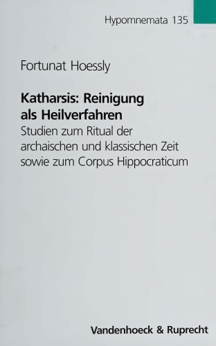 Katharsis. Reinigung als Heilverfahren. Studien zum Ritual der archaischen und klassischen Zeit