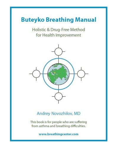 Buteyko Breathing Manual: Stop Any Breathing Problems & Improve Health