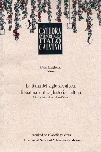 La Italia del siglo XIX al XXI: literatura, crítica, historia, cultura