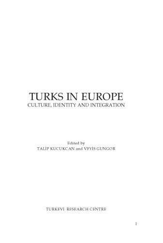 Turks in Europe: Culture, Identity, Integration