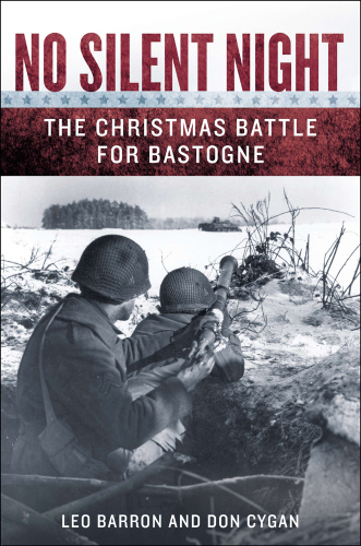 No Silent Night: The Christmas Battle for Bastogne