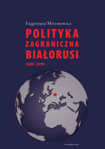 Polityka zagraniczna Bialorusi. 1990-2010