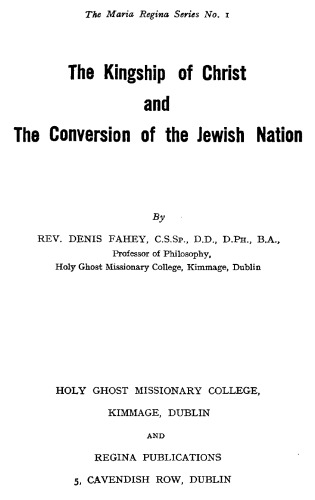 The Kingship of Christ and the Conversion of the Jewish Nation