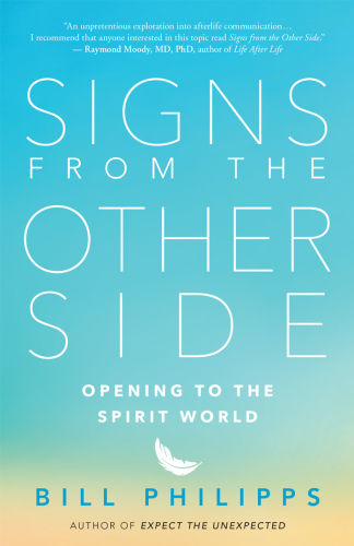 Signs from the Other Side: Opening to the Spirit World