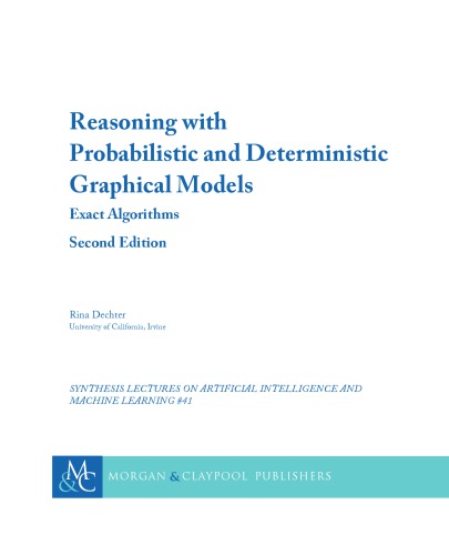 Reasoning with Probabilistic and Deterministic Graphical Models. Exact Algorithms