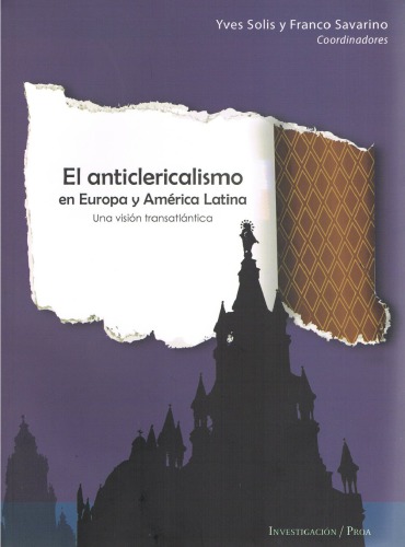 Anticlericalismo en Europa y América Latina. Una visión transatlántica.