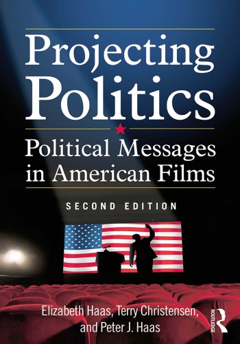 Projecting Politics: Political Messages in American Films