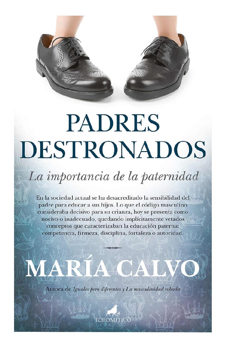 Padres destronados (Spanish Edition)