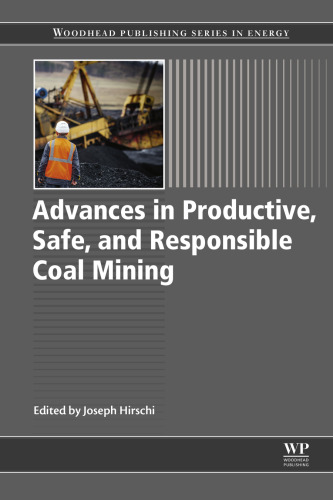 Advances in productive, safe, and responsible coal mining