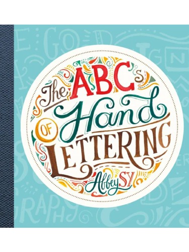 The ABC’s of Hand Lettering