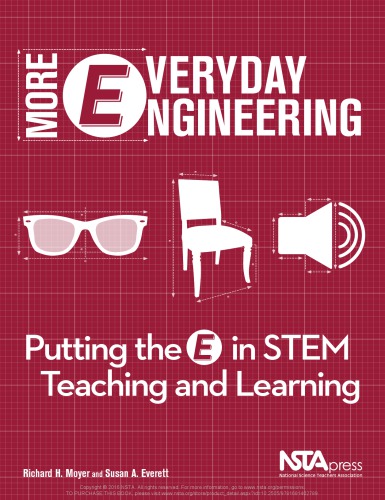 More Everyday Engineering: Putting the E in STEM Teaching and Learning