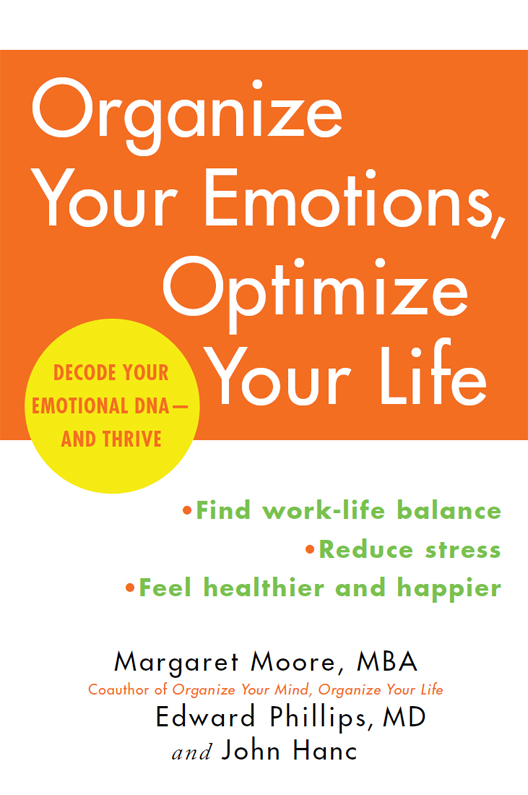 Organize Your Emotions, Optimize Your Life: Decode Your Emotional DNA--And Thrive