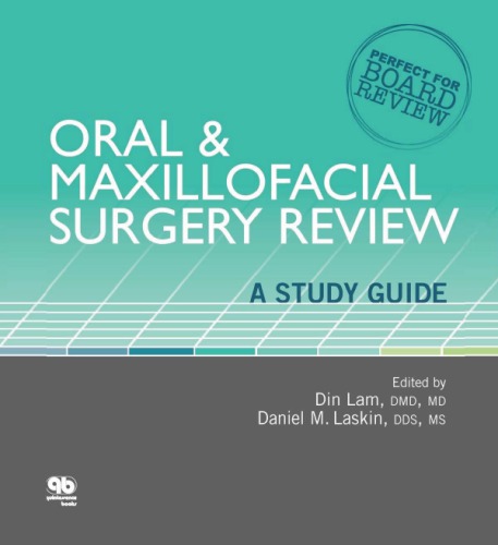 Oral and maxillofacial surgery review : a study guide