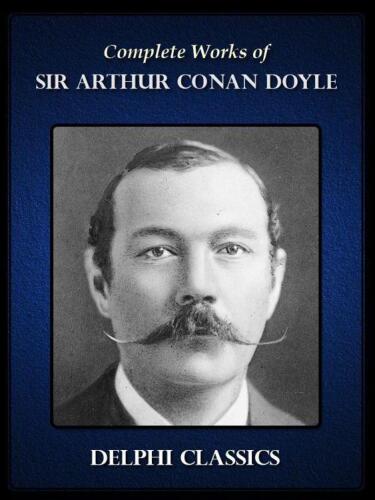 Complete Works of Sir Arthur Conan Doyle