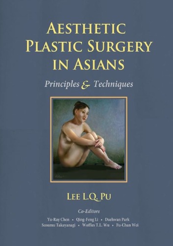 Aesthetic Plastic Surgery in Asians: Principles and Techniques