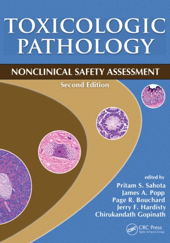 Toxicologic Pathology: Nonclinical Safety Assessment