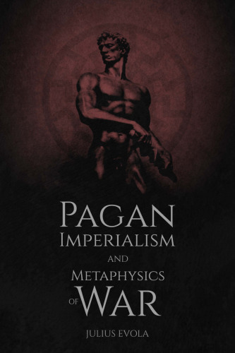 Pagan Imperialism and Metaphysics of War