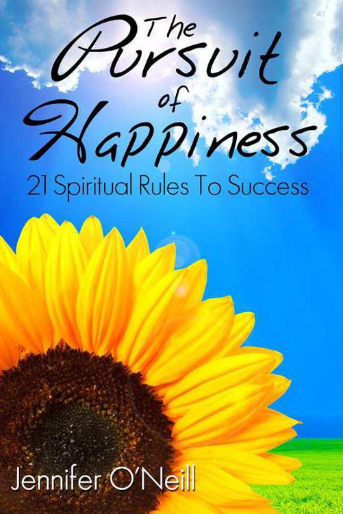 The Pursuit of Happiness: 21 Spiritual Rules to Success