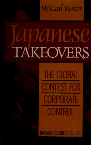 Japanese Takeovers: The Global Contest for Corporate Control