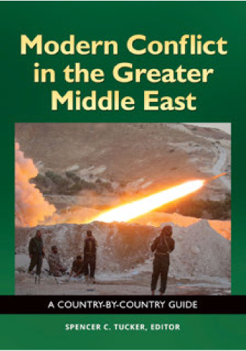 Modern Conflict in the Greater Middle East: A Country-By-Country Guide