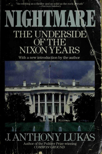 Nightmare: The Underside of the Nixon Years