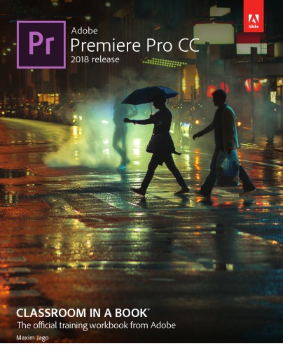 Adobe Premiere Pro CC Classroom in a Book 2018