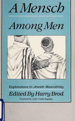 A Mensch Among Men: Explorations in Jewish Masculinity