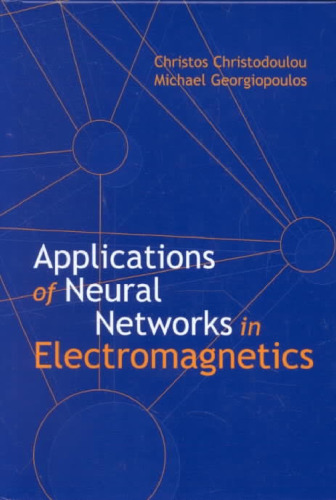 Applications Of Neural Networks In Electromagnetics