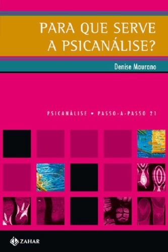 Para que serve a psicanálise? (PAP - Psicanálise)