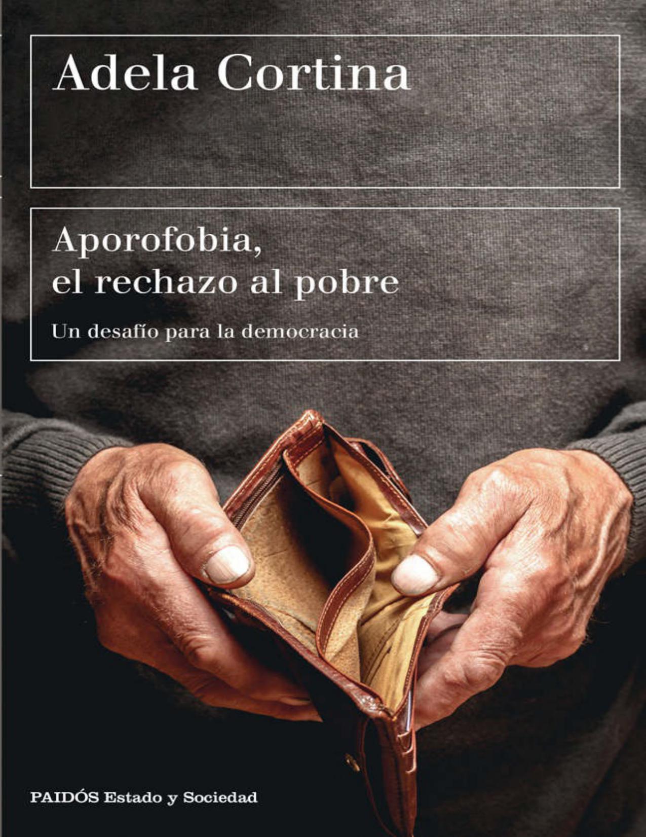 Aporofobia, el rechazo al pobre: Un desafí­o para la democracia