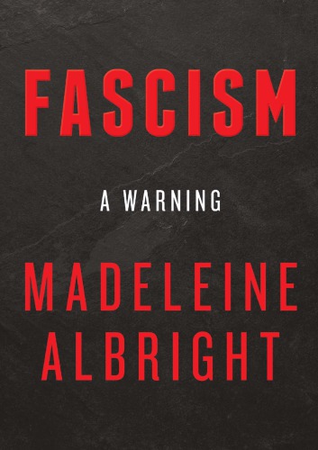 Fascism:  A Warning