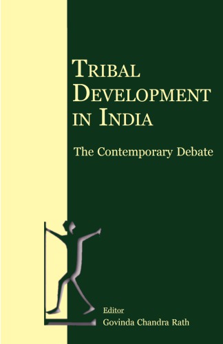 Tribal development in india: The contemporary debate