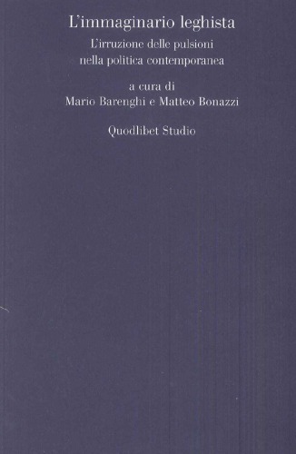 L’immaginario leghista. L’irruzione delle pulsioni nella politica contemporanea