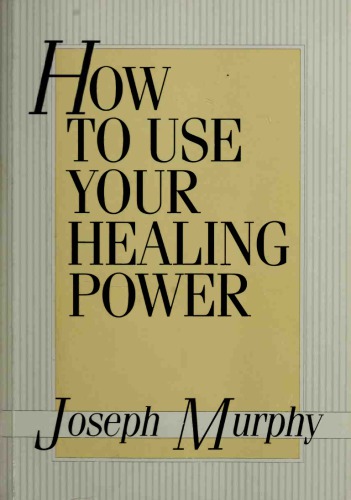 How to Use Your Healing Power