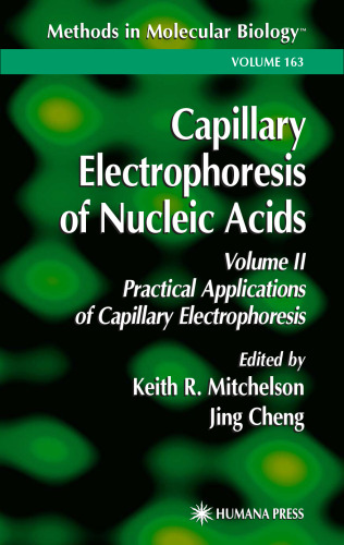 Capillary Electrophoresis of Nucleic Acids: Volume II: Practical Applications of Capillary Electrophoresis