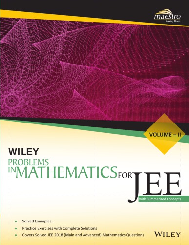 Wiley s Problems in Mathematics for IIT JEE Main and Advanced Vol II 2 Maestro Series with Summarized Concepts