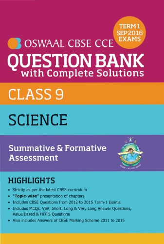 CBSE CCE Science Question Bank With Complete Solutions For Class 9 Term I (April to Sept) Summative and Formative Assessment Oswaal